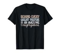 L'église derrière Chaque Grand Pasteur est Une congrégation géniale T-Shirt