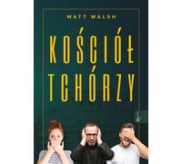 L'église des lâches - Matt Walsh (Literatur, Philosophie auf Polnisch)