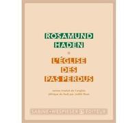 L'église des pas perdus Rosamund Haden (Auteur)