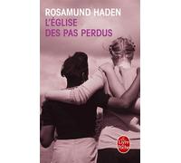 L'Église des pas perdus - Rosamund Haden - Lgf - Poche - Roman