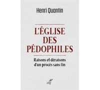 L'eglise des pedophiles - Henri Quantin - Cerf - broché - Essai