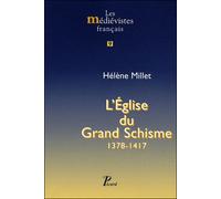 Hélène Millet – L'Église du Grand Schisme 1378–1417 – Picard – Broché