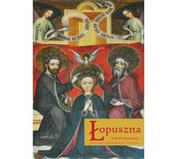 L'église en bois de Łopuszna - Rafał Monita (Buch auf Polnisch)