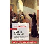 L'Église en procès: LA RÉPONSE DES HISTORIENS
