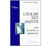 L'Eglise est sainte : sens du péché et repentance