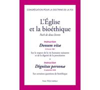 L'Église et la bioéthique Pack de deux livrets - Congrégation pour la doctrine de la Foi - Tequi - broché - Essai