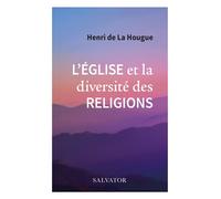 L'église et la diversité des religions - Henri de La Hougue - Salvator - broché - Essai
