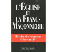 Eglise Et La Franc-Maconnerie (L') - Michel Jarrige - Godefroy Jean-Cyrille Eds - broché - Essai