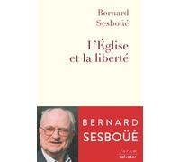 L'église et la liberté - Bernard Sesboüé - Salvator - broché - Essai