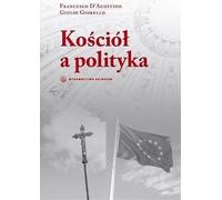 L'Eglise et la politique - Francesco D'Agostino, Giulio Giorello (Buch auf Polnisch)
