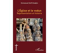 L'église et le vodun: Représentation et histoire
