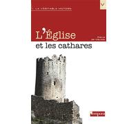 L'Eglise et les Cathares - Pierre De Meuse - Tempora-Artege - broché - Essai