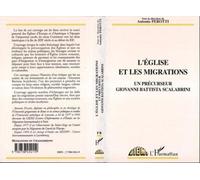 L'Eglise et les migrations: Un précurseur Giovanni Battista Scalabrini