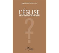 L'église et les questions de son temps - Roger Onomo Etaba - L'harmattan - broché - Essai