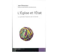 L'Eglise et l'Etat La grande histoire de la laïcité - Jean Étevenaux - Saint-Leger Eds - Texte lu (CD) - Textes lus CD