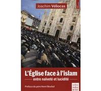 L'Eglise face à l'islam Joachim Véliocas (Auteur)