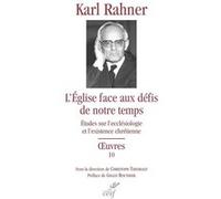 L'eglise face aux défis de notre temps Karl Rahner (Auteur)