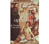 L'Église face aux miracles Patrick Sbalchiero (Auteur)