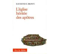 L'ÉGLISE HÉRITÉE DES APÔTRES