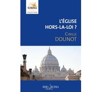 L'Église hors-la-loi ? - Cyrille Dounot - Hora Decima - relié - Essai