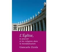 L'eglise, Le Pouvoir Et Les Religions Dans La Mondialisation