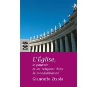 L'eglise, Le Pouvoir Et Les Religions Dans La Mondialisation
