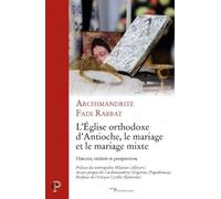 L'EGLISE ORTHODOXE D'ANTIOCHE, LE MARIAGE ET LE MARIAGE MIXTE