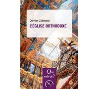 L'Église orthodoxe - Olivier Clément - Que Sais-Je - Poche - Etude