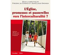 L'Eglise, promesses et passerelles vers l'interculturalité ?