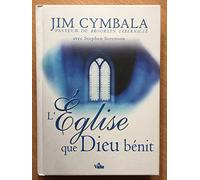 L'Eglise que Dieu bénit