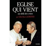 L'Eglise qui vient au-dela des crises