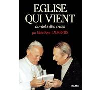 L'Eglise qui vient au-dela des crises