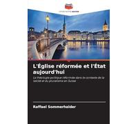 L'Église réformée et l'État aujourd'hui