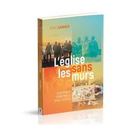 L'église sans les murs : Cheminer ensemble avec Jésus