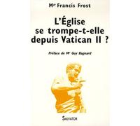 L'eglise Se Trompe-T-Elle Depuis Vatican Ii ?