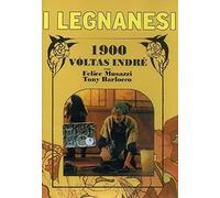I Legnanesi-1900 vòltas indré [Import]