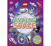 LEGO Amazing Space: Fantastic Building Ideas and Facts About Our Amazing Universe