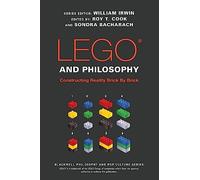 LEGO and Philosophy: Constructing Reality Brick By Brick