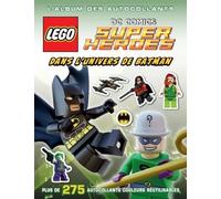 Lego Dc Comics, L'album Des Autocollants - Tome 2, Défense De Gotham