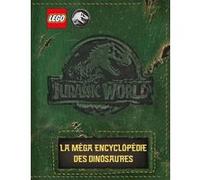 LEGO ® Jurassic World (TM) La méga encyclopédie des dinosaures