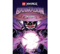 Lego Ninjago, la bande dessinée - Lego Ninjago, Garmadon Tri Vuong (Auteur)