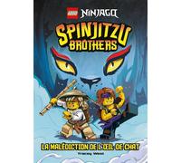 LEGO ® NINJAGO ® Spinjitzu brothers : La malédiction de l'Oeil-de-chat