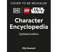 Lego Star Wars Character Encyclopedia Updated Edition