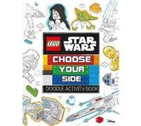 LEGO® Star Wars: Choose Your Side Doodle Activity Book - [Version Originale] Egmont Publishing Uk (Auteur)