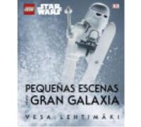 Lego® Star Wars. Pequeñas Escenas De Una Gran Galaxia - VARIOS AUTORES Varios Autores (Auteur)