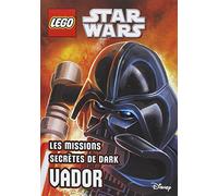 LEGO STAR WARS, ROMAN ILLUSTRE N°2 MISSIONS SECRETES DARK VADOR