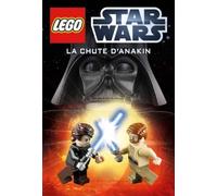 LEGO STAR WARS : ROMAN : LA CHUTE D'ANAKIN
