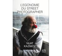 L'Egonomie du Street Photographer