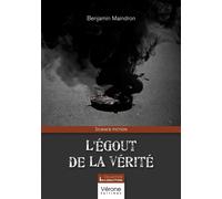 L'égout de la vérité - Benjamin Maindron - Verone Eds - broché - Roman