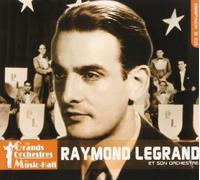 Legrand, Raymond - Les Grands Orchestres du Music Hall